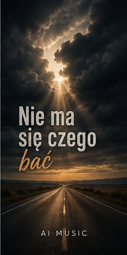 Nie ma się czego bać